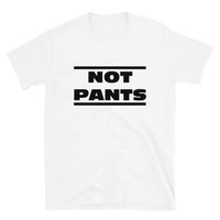 Not pants