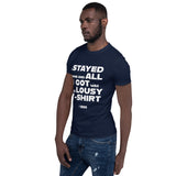 Stayed home #2 - Short-Sleeve Unisex T-Shirt