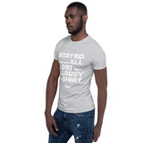 Stayed home #2 - Short-Sleeve Unisex T-Shirt