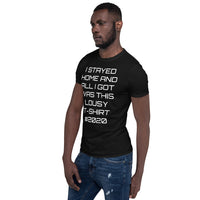 Stayed home - Short-Sleeve Unisex T-Shirt